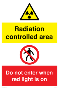 Radiation controlled area
Do not enter when red light is on